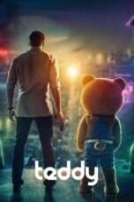 Teddy - A youngster with OCD sets out to save a girl from the clutches of an international medical mafia with the help of a teddy bear which behaves like humans.