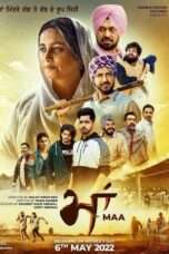 Maa 2022 Punjabi Movie Watch & Download | Sattorrent Movies