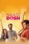 Naadi Dosh - New generation love birds, Riddhi and Kevin, shrewdly tackle the issue of 'Naadi Dosh', an old and dogmatic faith.