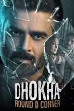 Dhokha Round D Corner (2022) Hindi Movie : Sat Torrent Movies
