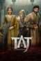 Taj Divided by Blood Season 1 All Episodes Sat Torrent Bollywood Movies
